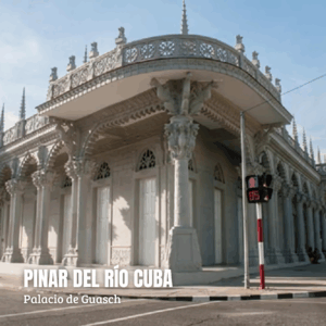 Palacio de Guasch (Pinar del Río)