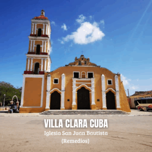 Iglesia San Juan Bautista (Remedios, Villa Clara)