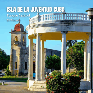 Parque Central El Pinero (Isla de la Juventud)