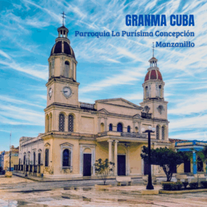 Parroquia de La Purísima Concepción Manzanillo (Granma)