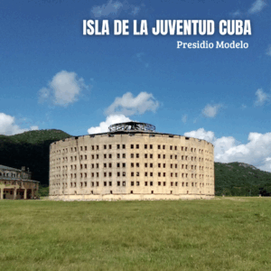 Presidio Modelo (Isla de la Juventud)